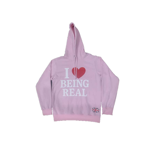 "I ❤️ BEING REAL" PINK HOODIE